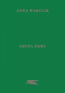 Dramaty - Grupa krwi - Anna Wakulik - miniaturka - grafika 1