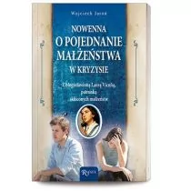 Rafael Dom Wydawniczy Nowenna o pojednanie małżeństwa w kryzysie - Wojciech Jaroń