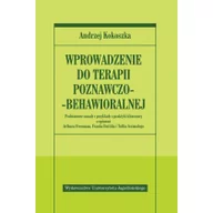 Psychologia - Wydawnictwo Uniwersytetu Jagiellońskiego Kokoszka Andrzej Wprowadzenie do terapii poznawczo-behawioralnej - miniaturka - grafika 1