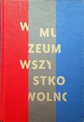Książki o kulturze i sztuce - W muzeum wszystko wolno - miniaturka - grafika 1
