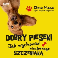 Audiobooki - poradniki - Dobry piesek! Jak wychować niesfornego szczeniaka - miniaturka - grafika 1