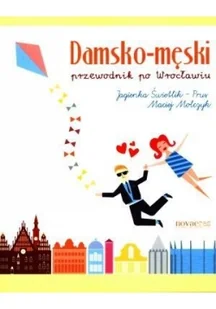 Novae Res Jagienka Świetlik-Prus, Maciej Molczyk Damsko-męski przewodnik po Wrocławiu - Przewodniki - miniaturka - grafika 3