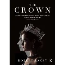 The Crown. Oficjalny przewodnik po serialu. Elżbieta II, Winston Churchill i pierwsze lata młodej królowej. Tom 1 - Biografie i autobiografie - miniaturka - grafika 1
