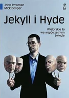 Psychologia - Jekyll i Hyde. Wielorakie Ja We Współczesnym Świecie - miniaturka - grafika 1