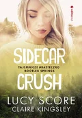 Literatura obyczajowa - Sidecar Crush. Tajemnicze miasteczko... - miniaturka - grafika 1