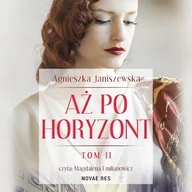 Audiobooki - literatura popularnonaukowa - Aż po horyzont. Tom II Agnieszka Janiszewska - miniaturka - grafika 1