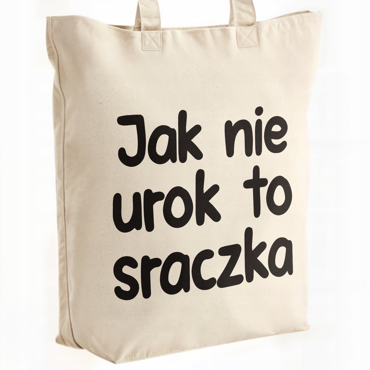 Torba bawełniana premium Jak Nie Urok To Sraczka Zabawny Prezent