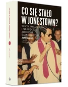 Felietony i reportaże - Poznańskie Co się stało w Jonestown$100 Sekta Jima Jonesa i największe zbiorowe samobójstwo Jeff Guinn - miniaturka - grafika 1