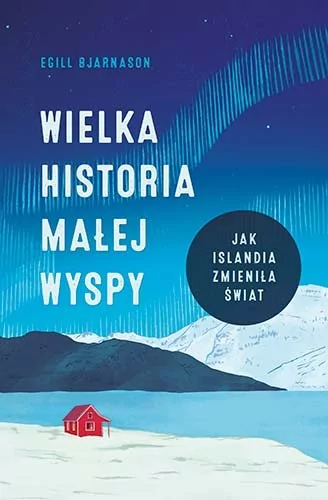 Znak Wielka historia małej wyspy. Jak Islandia zmieniła świat