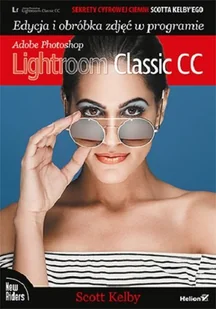 Sekrety cyfrowej ciemni Scotta Kelby`ego - Rozwój osobisty Sekrety cyfrowej ciemni Scotta Kelby`ego - Rozwój osobisty - miniaturka - grafika 1