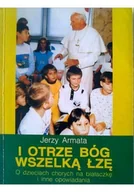 Religia i religioznawstwo - I otrze Bóg wszelką łzę - miniaturka - grafika 1
