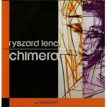 Chimera - Ryszard Lenc - Opowiadania - miniaturka - grafika 1