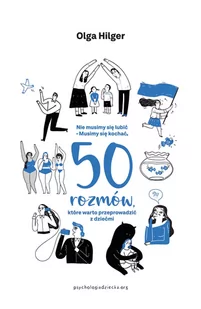 Nie musimy się lubić. Musimy się kochać. 50 rozmów, które warto przeprowadzić z dziećmi - Psychologia Nie musimy się lubić. Musimy się kochać. 50 rozmów, które warto przeprowadzić z dziećmi - Psychologia - miniaturka - grafika 1