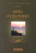 Aforyzmy i sentencje - Myśli o człowieku - miniaturka - grafika 1