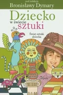 Miłość, seks, związki - Dziecko w świecie sztuki. Świat sztuki dziecka - miniaturka - grafika 1
