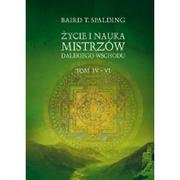 Ezoteryka - Życie i nauka mistrzów dalekiego wschodu Tom IV-VI Baird T. Spalding - miniaturka - grafika 1