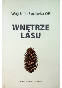 Wnętrze Lasu - Felietony i reportaże - miniaturka - grafika 1
