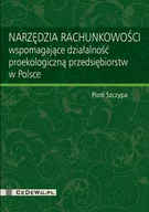 Biznes - CeDeWu Narzędzia rachunkowości wspomagające działalność proekologiczną przedsiębiorstw w Polsce - Piotr Szczypa - miniaturka - grafika 1