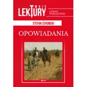 Lektury gimnazjum - Opowiadania Twoje Lektury Stefan Żeromski - miniaturka - grafika 1