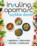 E-booki - kuchnia i diety - Insulinooporność. Szybkie dania - miniaturka - grafika 1
