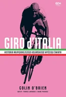 Poradniki hobbystyczne - Giro d’Italia. Historia najpiękniejszego kolarskiego wyścigu świata - miniaturka - grafika 1