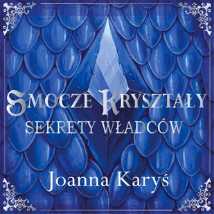 Sekrety władców. Smocze kryształy. Tom 1 - Audiobooki - fantastyka i horror - miniaturka - grafika 1