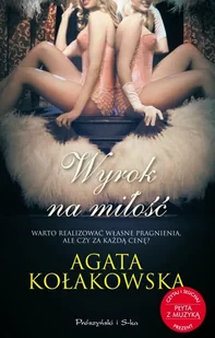 Wyrok na miłość Agata Kołakowska - Powieści Wyrok na miłość Agata Kołakowska - Powieści - miniaturka - grafika 2