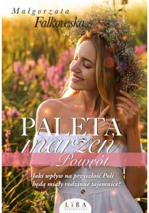 Paleta marzeń T.4 Powrót Nowa - Powieści - miniaturka - grafika 6