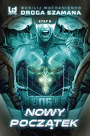 E-booki - fantastyka i horror - Droga Szamana. Nowy początek. Tom 6 - miniaturka - grafika 1