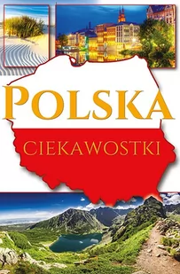 zbiorowe Opracowanie POLSKA CIEKAWOSTKI - Albumy - historia - miniaturka - grafika 1