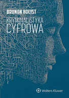 Prawo - Kryminalistyka cyfrowa - Brunon Hołyst - miniaturka - grafika 1