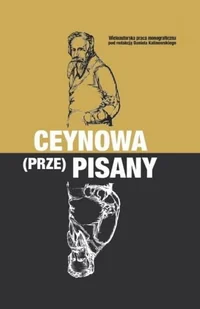 Ceynowa (prze)pisany - Biografie i autobiografie - miniaturka - grafika 1