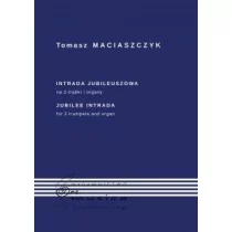 Intrada Jubileuszowa na 2 trąbki i organy Tomasz Maciaszczyk - Materiały pomocnicze dla uczniów - miniaturka - grafika 1