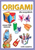 Poradniki hobbystyczne - Origami dla wszystkich. Ponad 100 naklejek. Cuda z papieru - Beata Guzowska - książka - miniaturka - grafika 1