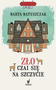Zło czai się na szczycie - Marta Matyszczak - Powieści - miniaturka - grafika 1