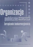 Biznes - Organizacje Publiczne Zarządzanie Konkurencyjnością - miniaturka - grafika 1