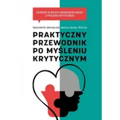 Filozofia i socjologia - Praktyczny przewodnik po myśleniu krytycznym - miniaturka - grafika 1