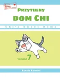 Komiksy dla młodzieży - Chi’s Sweet Home. Przytulny dom Chi. Tom 7 - Kanata Konami - miniaturka - grafika 1