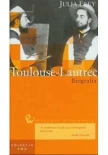 Toulouse Lautrec Biografia - Biografie i autobiografie - miniaturka - grafika 1