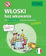 Książki do nauki języka włoskiego - Włoski bez wkuwania. Kurs dla początkujących z ciekawymi opowiadaniami. Poziom A2 - miniaturka - grafika 1