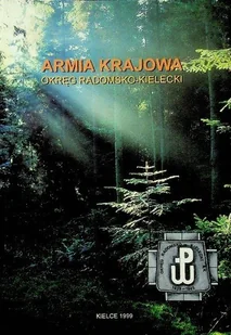 Armia Krajowa Okręg Radomsko - Kielecki - Historia świata - miniaturka - grafika 1