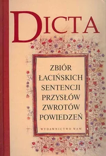 Dicta Zbiór Łacińskich Sentencji Przysłów Zwrotów Powiedzeń - Pozostałe języki obce - miniaturka - grafika 1