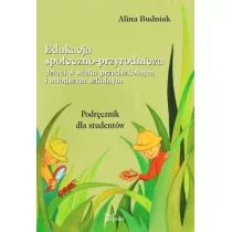 Impuls Edukacja społeczno-przyrodnicza dzieci w wieku przedszkolnym i młodszym szkolnym - Alina Budniak - Pedagogika i dydaktyka - miniaturka - grafika 1