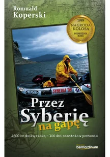 Koperski Romuald Przez Syberię na gapę - Książki podróżnicze - miniaturka - grafika 2