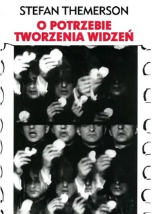 CSW ZAMEK UJAZDOWSKI O potrzebie tworzenia widzeń Stefan Themerson - Kulturoznawstwo i antropologia - miniaturka - grafika 2