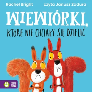 Wiewiórki, które nie chciały się dzielić - Audiobooki dla dzieci i młodzieży - miniaturka - grafika 1