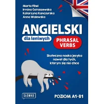 Angielski dla leniwych Phrasal Verbs. Skuteczna nauka języka nawet dla tych, którym się nie chce - Książki do nauki języka angielskiego - miniaturka - grafika 1