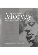 Książki o kulturze i sztuce - Gabriel Morvay-malarz nieznany - miniaturka - grafika 1