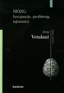 Homini Jerzy Vetulani Mózg. Fascynacje, problemy, tajemnice - Psychologia - miniaturka - grafika 1