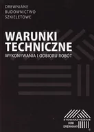 Technika - Warunki techniczne wykonywanywania i odbioru robót. Drewniane Budownictwo Szkieletowe. - miniaturka - grafika 1